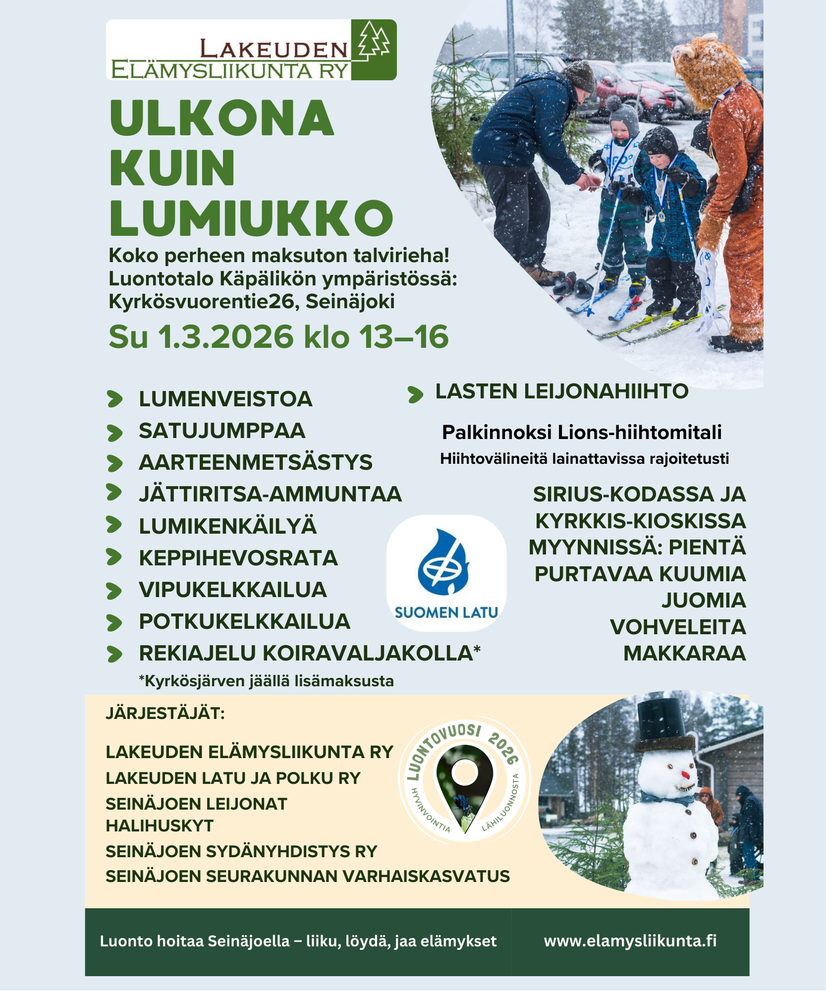 Ulkona kuin Lumiukko - Talven koko perheen talvitapahtuma, Seinäjoki 1.3.2026 klo 13–16